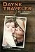 Dayne Traveler: The Adventu...