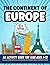 The Continent of Europe: A ...