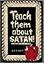 Teach Them About Satan (Young People and Adults)