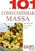 Como Cozinhar Massa (Portuguese Edition)