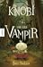 Knobi und der Vampir (Knobi, #1)