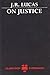 On Justice by J. R. Lucas (1989-05-25)