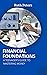 FINANCIAL FOUNDATIONS : A Teenager's Guide To Mastering Money
