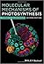 Molecular Mechanisms of Photosynthesis by Blankenship, Robert... by Robert E. Blankenship