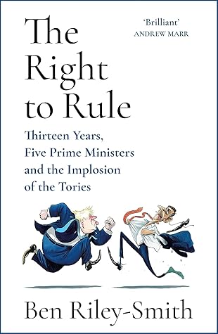 Blue Murder: The Rise and Fall of the Conservative Government, 2010–2024