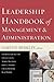 Leadership Handbook of Management and Administration Exp Rev Edition by unknown (2008)