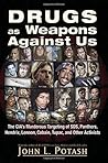 By John L. Potash - Drugs as Weapons Against Us: The CIA's Murderous Targeting of SDS (2015-06-14) [Paperback]