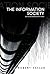 The Information Society: Cyber Dreams and Digital Nightmares by Robert Hassan (2008-11-03)