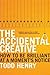 The Accidental Creative: How to Be Brilliant at a Moment's Notice 1st (first) Edition by Henry, Todd published by Portfolio Hardcover (2011)