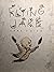 Flying Jake by Lane Smith