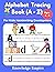 Alphabet Tracing Book for K...