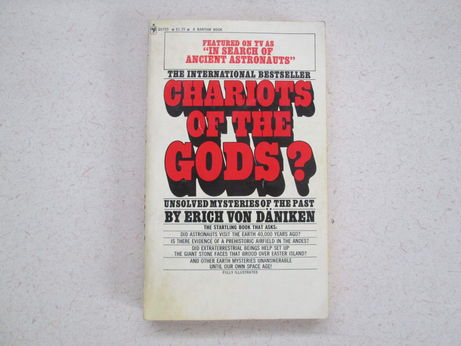 CHARIOTS OF THE GODS? Unsolved mysteries of The Past