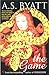 The Game by A S Byatt (1992-10-15)