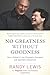By Randy Lewis Lewis, Randy, No Greatness Without Goodness: How a Father's Love Changed a Company and Sparked a Mov [Paperback]