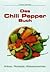 Das Chili Pepper Buch.