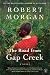 The Road from Gap Creek[ROAD FROM GAP CREEK][Paperback]