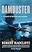 Dambuster by Robert Radcliffe (2011-02-03)