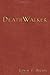 DeathWalker by Edwin F. Becker (2010-08-02)