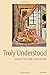 Truly Understood by Christopher Peacocke (2008-05-01)