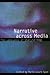 [(Narrative Across Media: The Languages of Storytelling)] [Author: Marie-Laure Ryan] published on (June, 2004)