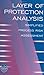 Layer of Protection Analysis: Simplified Process Risk Assessment 1st edition by CCPS (Center for Chemical Process Safety) (2001) Hardcover
