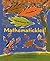 Mathematickles! by Betsy Franco (2006-07-01)