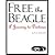 Free the Beagle - A Journey to Destinae (02) by Williams, Roy H [Paperback (2002)]