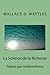 La Science de la Richesse (French Edition) by Wallace D. Wattles (2013-03-25)
