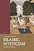 Islamic Mysticism (Themes in Islamic Studies) by Alexander Knysh by Alexander Knysh