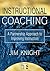 Instructional Coaching by Jim Knight. (Corwin,2007) [Paperback]