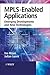 MPLS-Enabled Applications : Emerging Developments and New Technologies by Ina Minei, Julian Lucek published by Wiley-Blackwell (2005)