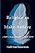 Religion as Make-Believe: A Theory of Belief, Imagination, and Group Identity