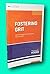 Rare Thomas R Hoerr / FOSTERING GRIT How Do I Prepare My Students for the Real 1st ed [Paperback] Hoerr, Thomas R