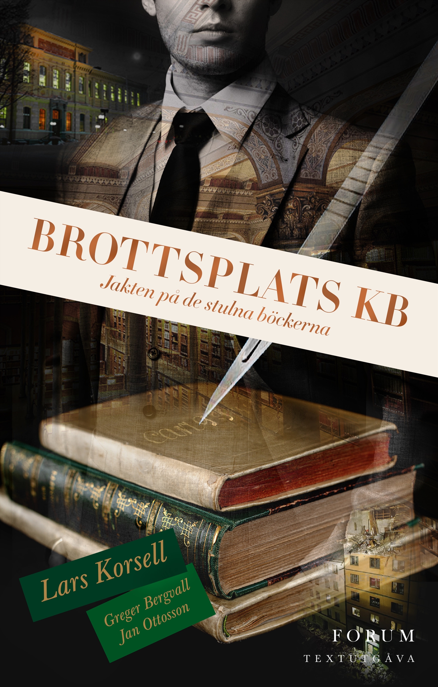 Brottsplats KB : Jakten på de stulna böckerna