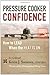 Pressure Cooker Confidence: ....How to LEAD When the Heat is On! by Sweeney, Kevin (June 10, 2008) Paperback
