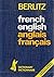 Berlitz French-English, English-French Dictionary/Dictionnaire Francais-An Glais, Anglais-Francais (Berlitz Pocket Dictionaries)