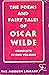 The Poems and Fairy Tales of Oscar Wilde Complete in One Volume [Modern Library 84]