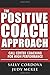 The Positive Coach Approach: Call Center Coaching for High Performance English Language edition by Sally Cordova, Judy McKee (2007) Paperback