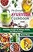The Everyday Ayurveda Cookbook by Ronnie Raney