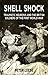 Shell Shock: Traumatic Neurosis and the British Soldiers of the First World War by Peter Leese (2014-09-05)