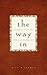 [(The Way in : Journal Writing for Self-Discovery)] [By (author) Rita D Jacobs] published on (November, 2010)