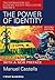 [The Power of Identity] [By: Castells, Manuel] [December, 2009]