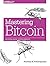 Mastering Bitcoin: Unlocking Digital Cryptocurrencies