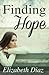 [(Finding Hope)] [By (author) Elizabeth Diaz] published on (February, 2015)