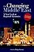 The Changing Middle East: A New Look at Regional Dynamics (2011-10-01)