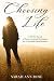Choosing Life by Sarah Ann Rose