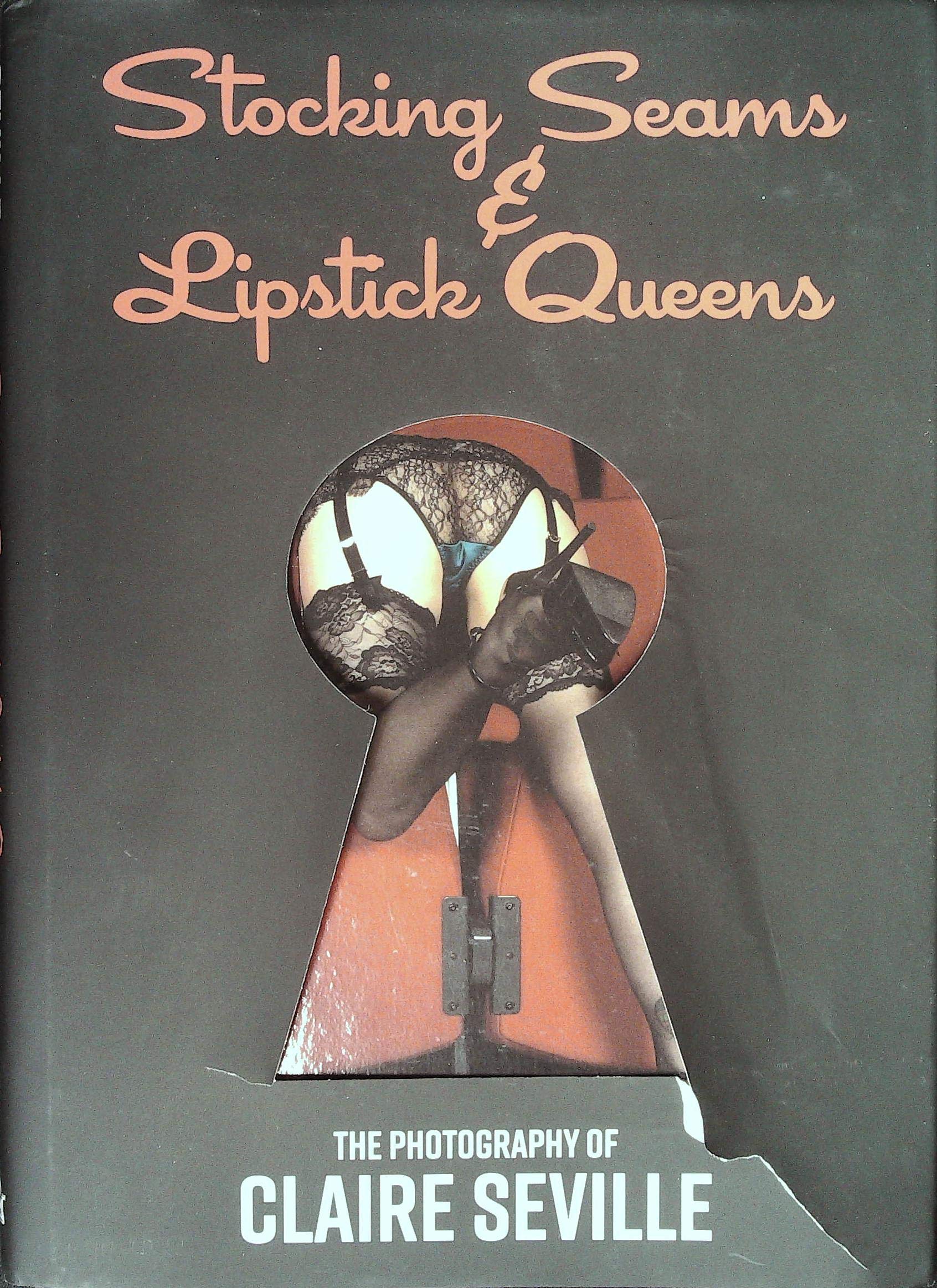 Stocking Seams & Lipstick Queens (Hardcover)