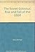 The Soviet Colossus: Rise and Fall of the USSR by Michael Kort (1993-03-03)