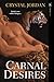 Carnal Desires by Crystal Jordan (2008-12-01)