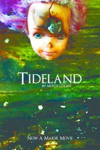 Tideland by Mitch Cullin